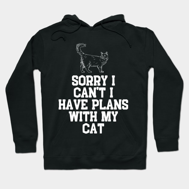 Sorry I Can't I Have Plans With My Cat Cute Cat Hoodie by click2print